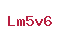 Lm5v6