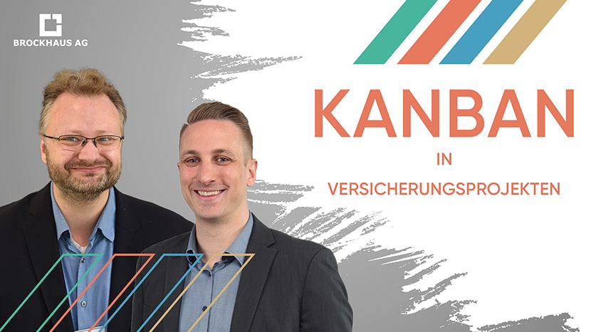 Thumbnail der Videofolge Kanban in Versicherungsprojekten: Effizienzsteigerung durch Agilität mit Jan Westrup und Daniel Ostwald.