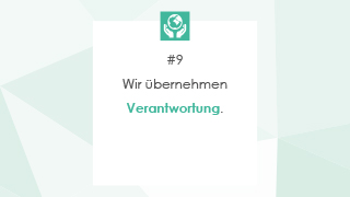 #9 Wir übernehmen Verantwortung.